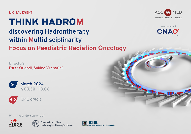 THINK HADROM discovering Hadrontherapy within Multidisciplinarity. Focus on Peadiatric Radiation Oncology
